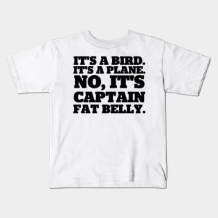 Captain Fat Belly Kids T-Shirt